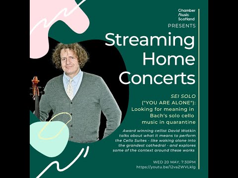 CMS Home Concert Series - David Watkin