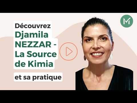 Présentation de Djamila NEZZAR - La Source de Kimia