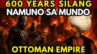 Kasaysayan ng Ottoman Empire: Paano nila nagawang mamuno ng 600 Years sa mundo!?