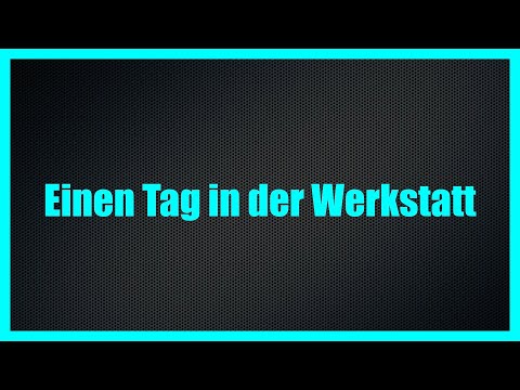 Camper Umbau / Einen Tag bei mir in der Werk / #38 / #volg