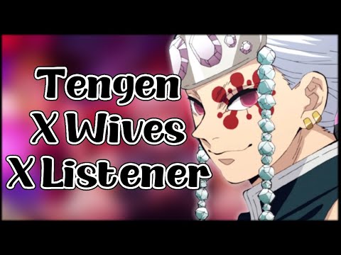 Tengen x Wives x Listener Part 1 - Demon Slayer Character Audio