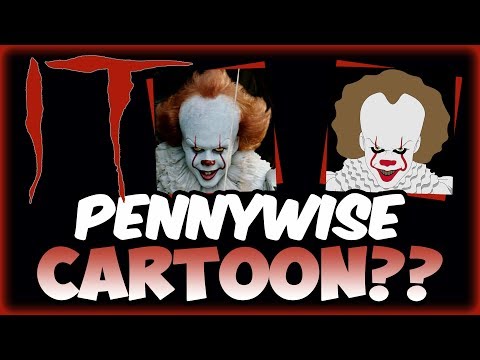 Stephen King's IT - Pennywise in a CARTOON???