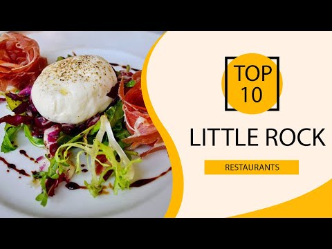 Top 10 Best Restaurants to Visit in Little Rock, Arkansas | USA - English