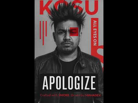 "APOLOGIZE" – A War Cry by KOSU