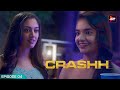 Crashh | Full Episode 4 | New Hindi Web Series | Kunj Anand,