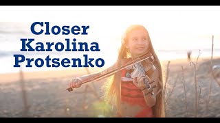Download lagu Closer-Karolina Protsenko (Violin Cover) mp3 Download lagu Closer-Karolina Protsenko (Violin Cover) mp3