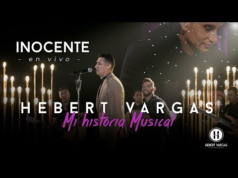 Inocente - Hebert Vargas - "Mi Historia Musical"
