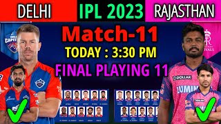 IPL 2023 Match- 11 | Delhi Vs Rajasthan Match Playing 11 | DC Vs RR Playing 11 2023 | RR Vs DC 2023