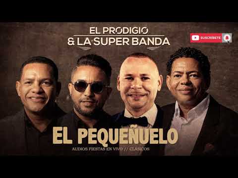 El Prodigio y La Súper Banda  - El Pequeñuelo