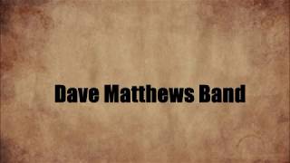 Dave Matthews Band - Seek Up - Lyrics