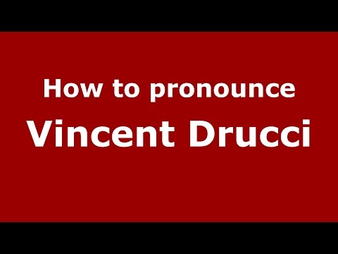 How to pronounce Vincent Drucci (American English/US)  - PronounceNames.com