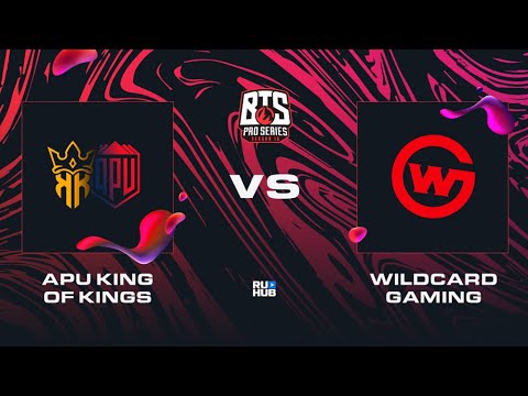 APU King of Kings vs Wildcard Gaming, Dota 2 BTS Pro Series 10, bo2, game 2 [Eiritel]