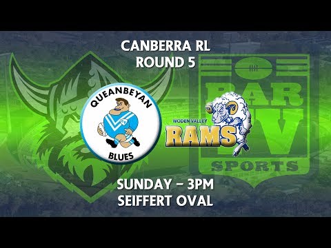 2018 Canberra RL 1st Grade Round 5 - Queanbeyan Blues v Woden Valley Rams