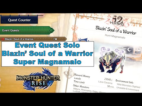 MH Rise Event Quest Solo - Blazin' Soul of a Warrior (Super Magnamalo)