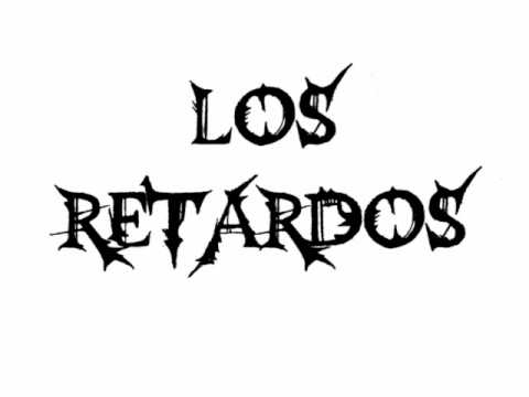 Los Retardos - Open The Gates (Unfinished)