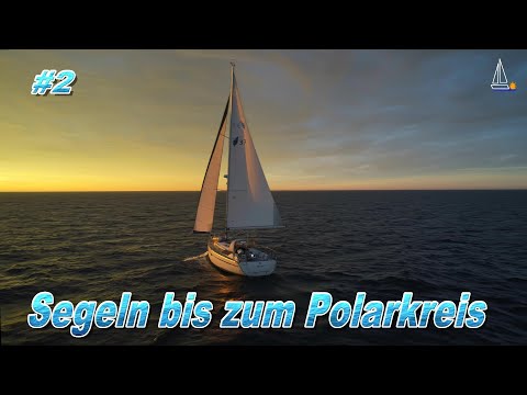 Segeln -  bis zum Polarkreis ⛵  #2