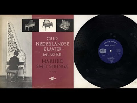 Marijke Smit Sibenga (harpsichord, spinet, clavecytherium) Oud-Nederlandse klaviermuziek