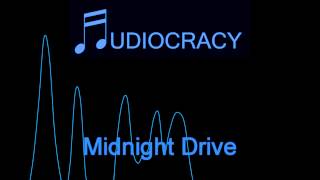 Audiocracy - Midnight Drive