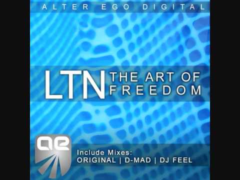 LTN - The Art of Freedom (DJ Feel Remix)