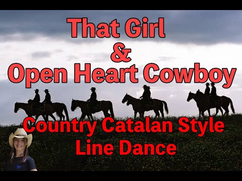 That Girl & Open Heart Cowboy - Country Catalan Style Line Dance