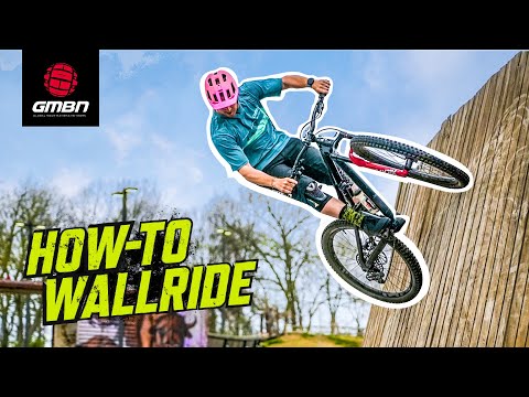 How To Wall Ride | MTB Skills To Learn