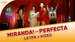 Miranda! - Perfecta (Letra con Video Oficial)