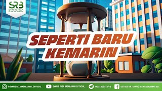 Download lagu Seperti Baru Kemarin - Ustadz Dr Syafiq Riza Basalamah MA mp3 Download lagu Seperti Baru Kemarin - Ustadz Dr Syafiq Riza Basalamah MA mp3