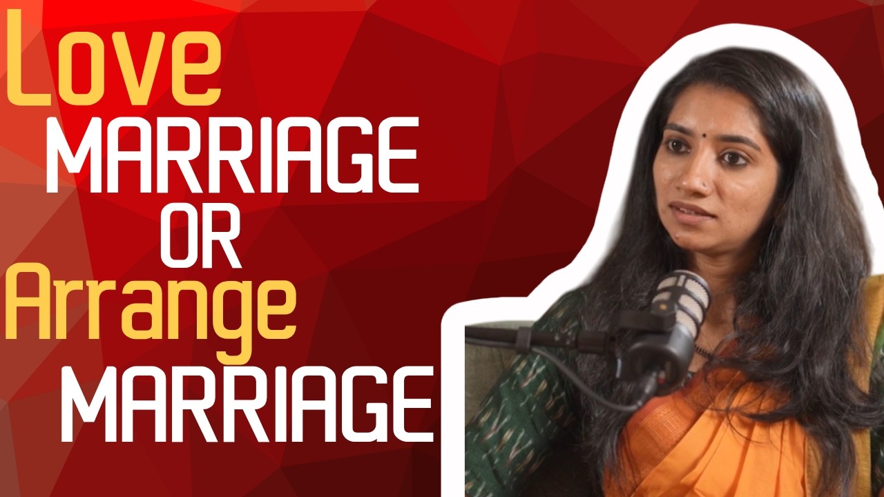 Love Marriage or Arrange Marriage