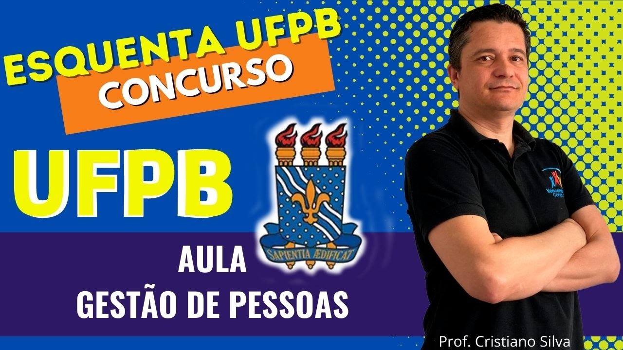 Aula 08 - Relações Humanas - Motivação - Concurso UFPB - Assistente em Administração
