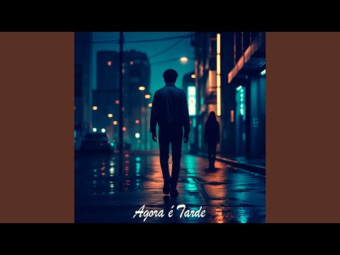 Agora É Tarde