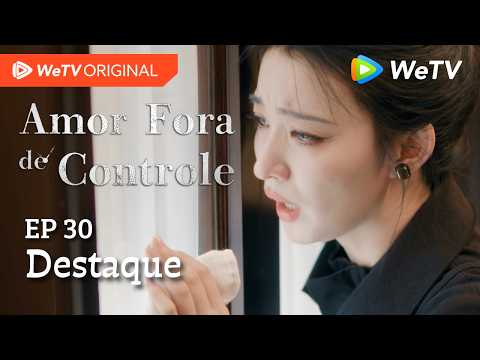 Amor Fora de Controle EP30 | Destaque | Wang Churan e Zhang Linghe | Esconde a infecção