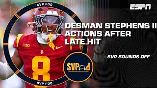 ‘YOU CAN’T DO THAT!’: SVP sounds off on USC’s Desman Stephens' actions after Dante Moore hit | SVPod
