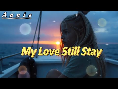 My Love Still Stay  Songs Sad New🎶🎧