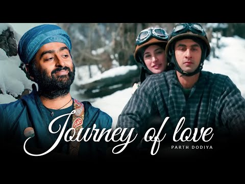 Journey of love Mashup - Parth Dodiya | Arijit Singh Jukebox