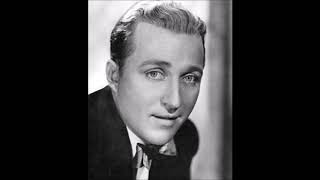 Bing Crosby - I Love You Truly
