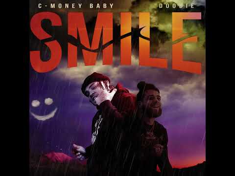 C-Money Baby - "Smile ft. Doobie"