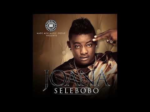 Selebobo - Joana [Official Audio]