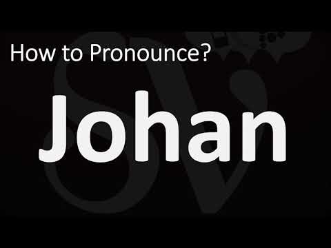 How to Pronounce Johan? (CORRECTLY)