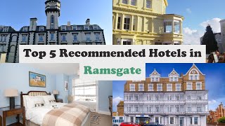 Top 5 Recommended Hotels In Ramsgate | Top 5 Best 3 Star Hotels In Ramsgate