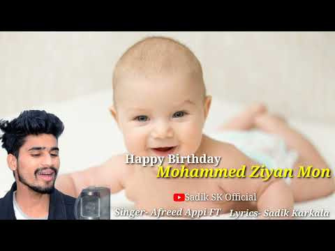 Mohammed Ziyan Mon New Beary Birthday Song || Afreed FT || Sadik Karkala ||
