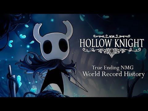 Hollow Knight - True Ending NMG Speedrun World Record History