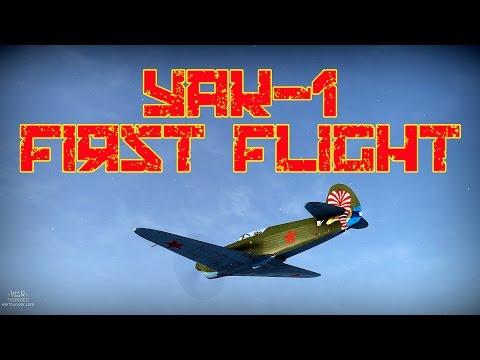 Yak 1 First Flight - (720p/60fps) War Thunder Gameplay