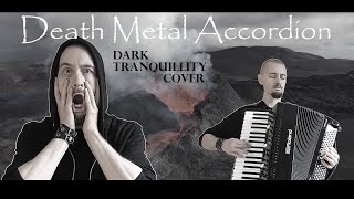 Dark Tranquillity - Faithless By Default (death metal accordion version)