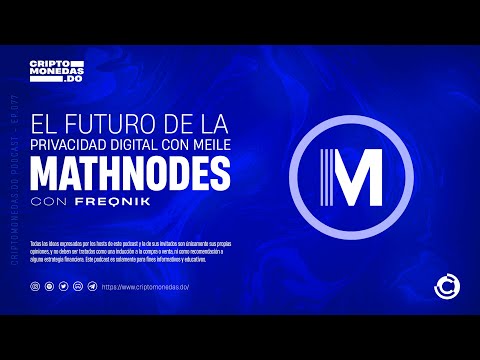 EP.077 - El futuro de la privacidad digital con Meile | freQnik (Mathnodes)