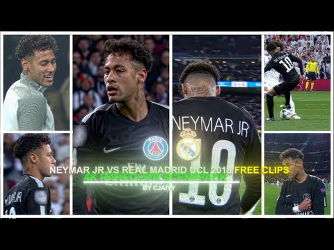 Neymar JR vs Real Madrid 2018 UCL 4K Scenepack / ● ( ADDED TOPAZ NO AE CC) NO WATERMARK