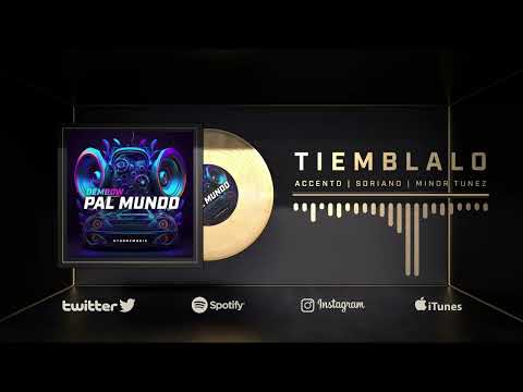 Tiemblalo - Accento, Soriano & Minor Tunez