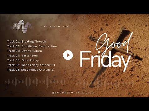 Good Friday Anthem 2