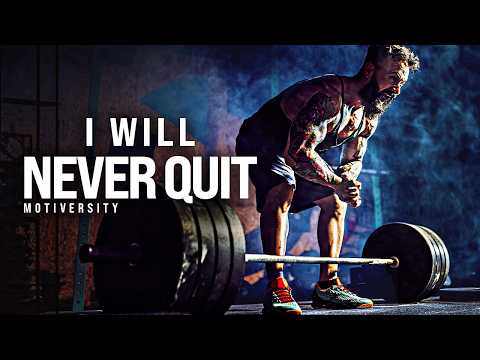 I WILL NEVER QUIT - Best Motivational Speech