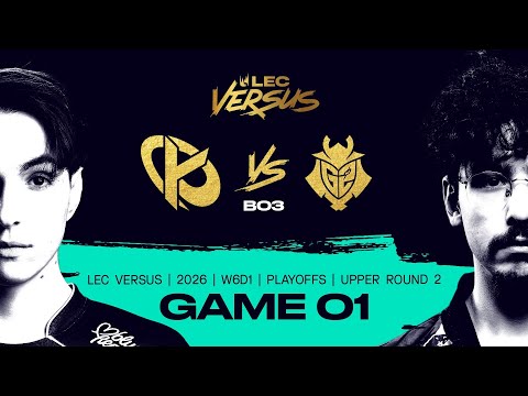 KC vs G2 | 2026 LEC Versus Playoffs - Upper Bracket Round 2 - Game 1 | Karmine Corp vs G2 Esports