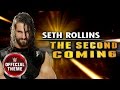 Seth Rollins The Second Coming Entrance Theme